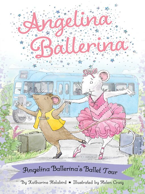 Title details for Angelina Ballerina's Ballet Tour by Katharine Holabird - Available